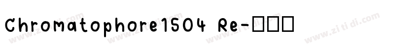 Chromatophore1504 Re字体转换